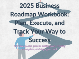 2025 Roadmap to Success Workbook