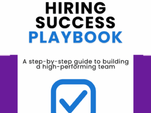 Your Hiring Success Playbook