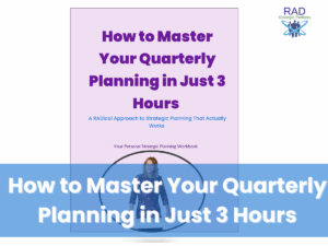 How to Master Your Quarterly Planning in Just 3 Hours